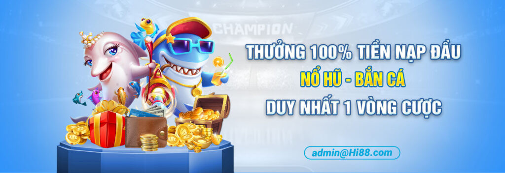 Ưu điểm của sảnh nổ hũ nhà cái Hi88