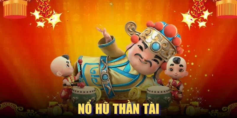 nổ hũ Thần Tài Hi88